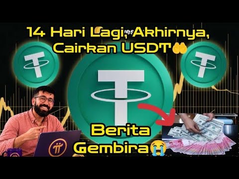 Kabar Gembira, 14 Hari Lagi USDT Cair💲🏛✅