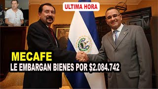 FISCALIA EMBARGAN BIENES A MECAFÉ EX-SOCIO DE MAURICIO FUNES | NAYIB BUKELE