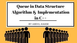 Introduction to Queue in data structures || algorithm and c++ Implementation hindi urdu 8