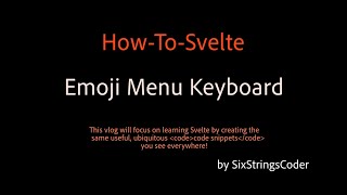 Emoji Menu Keyboard (How-To-Svelte) screenshot 3