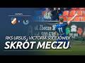 MECZ SEZONU, ZWROTY AKCJI, HAT-TRICK W 5 MINUT! | Skrót meczu RKS Ursus - Victoria Sulejówek