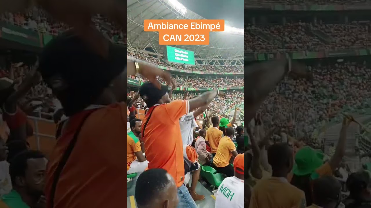 CAN 2023 - Ambiance Stade Ebimpé