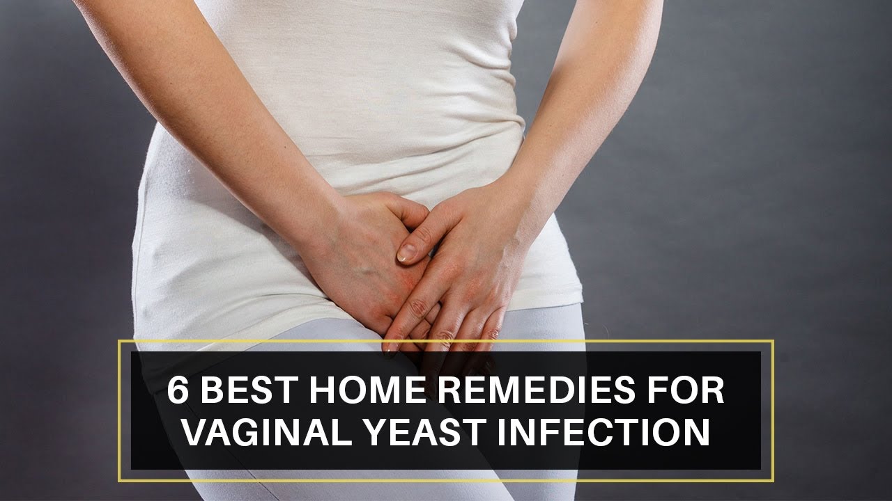 6 Best Home Remedies for Vaginal Yeast Infection