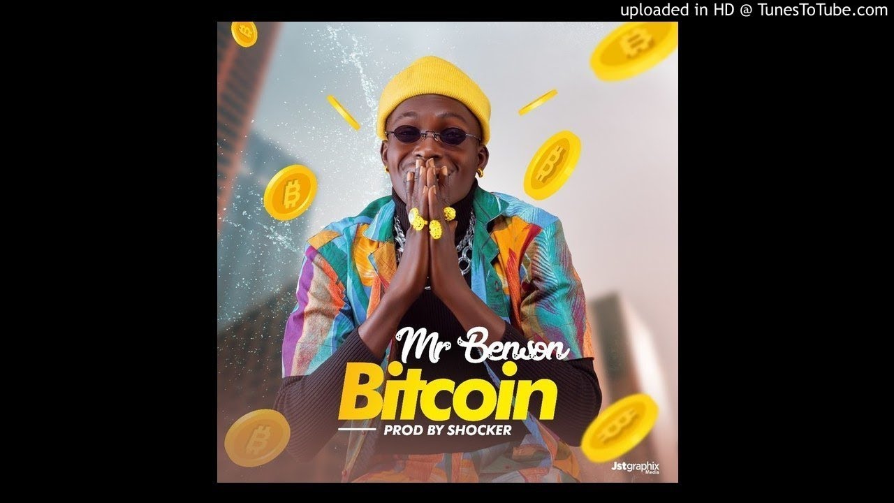 Bitcoin - Mr. Benson: Song Lyrics, Music Videos & Concerts