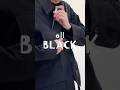 all BLACK!