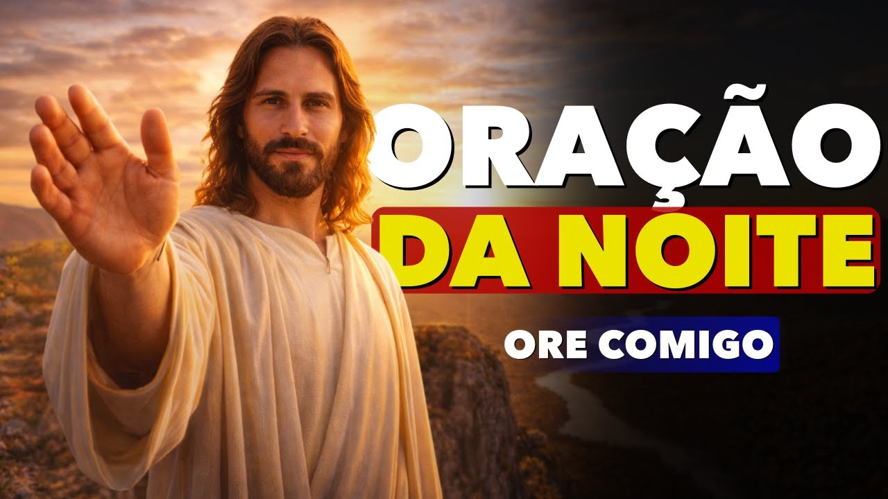 ESSA ORAÇÃO VAI MUDAR SUA  NOITE | Escute isso antes de dormir!