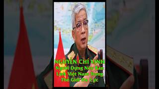 Nguyễn Chí Vịnh – Người Dựng Nên Bản Lĩnh Việt Nam Trong Thế Giới Đa Cực! #shorts #lichsuvietnam