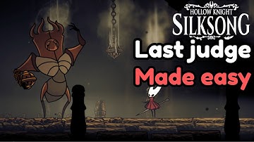 The Last Judge Made Easy│Hollow knight Silksong boss guide