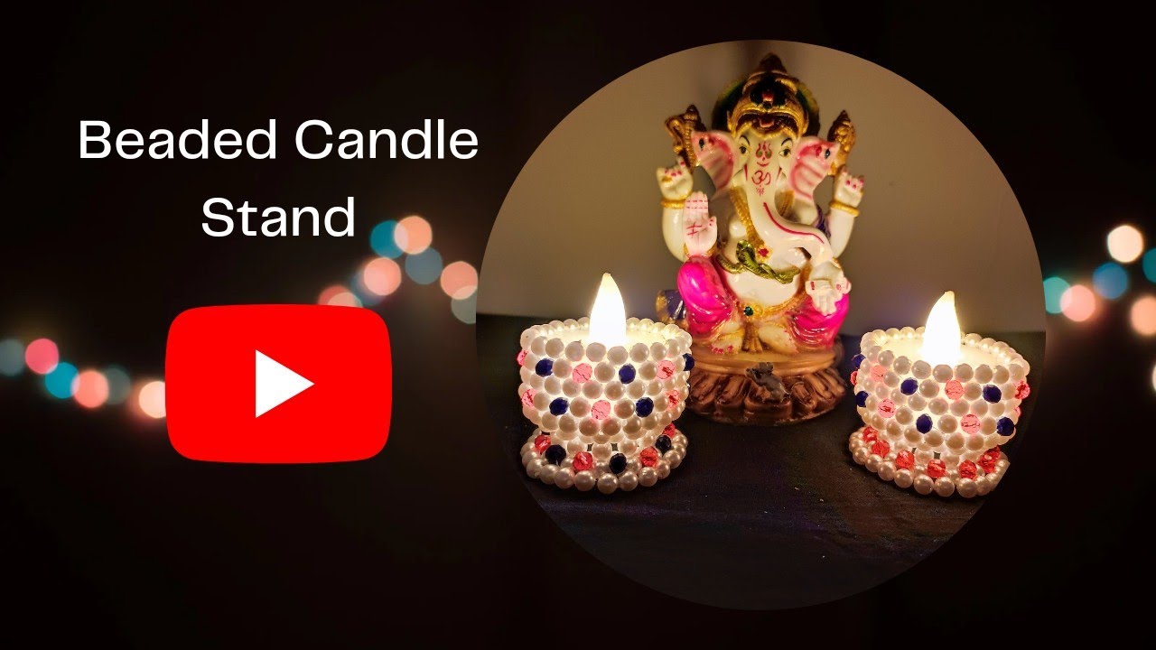 Beaded Candle Stand|मोत्याचे कँडल स्टँड शिकवणी 83|Handmade Decorative Items|Diwali Gift Items