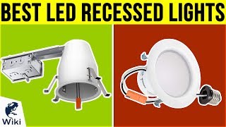 10 Best LED Recessed Lights 2019