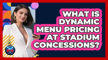 What Is Dynamic Menu Pricing At Stadium Concessions? - Where the Fans Roar