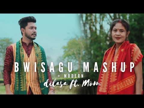 Bwisagu  Modern Mashup  2022 ll Dilasa ft Mom ll Dilasa Basumatary ll Senehi Basumatary