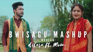 Bwisagu + Modern Mashup  2022 ll Dilasa ft. Mom ll Dilasa Basumatary ll Senehi Basumatary