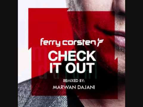 Ferry Corsten - Check It Out (Marwan Dajani Remix)