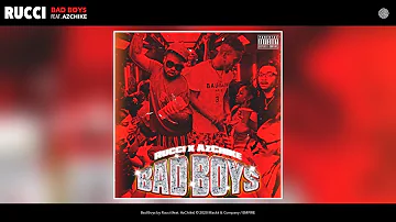 Rucci - Bad Boys (Audio) (feat. AzChike)