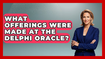 What Offerings Were Made At The Delphi Oracle? - Europe Through the Ages
