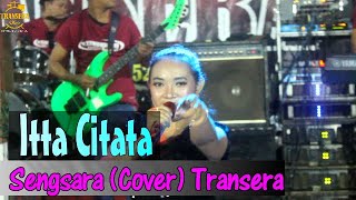 Itta Citata  (Cover)  Sengsara  Transera Band Jawai