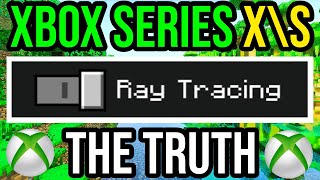 Minecraft Xbox Series XS Ray Tracing - The Sad Truth! 