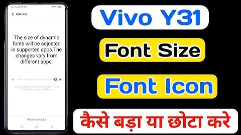 How To Change Font Icon On Vivo Y31 || Vivo Y31 Font Size कैसे बड़ा या छोटा करे || Vivo Y31 font
