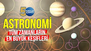 Tüm Zamanların En Büyük Astronomi Keşifleri | Popular Science Türkiye Resimi