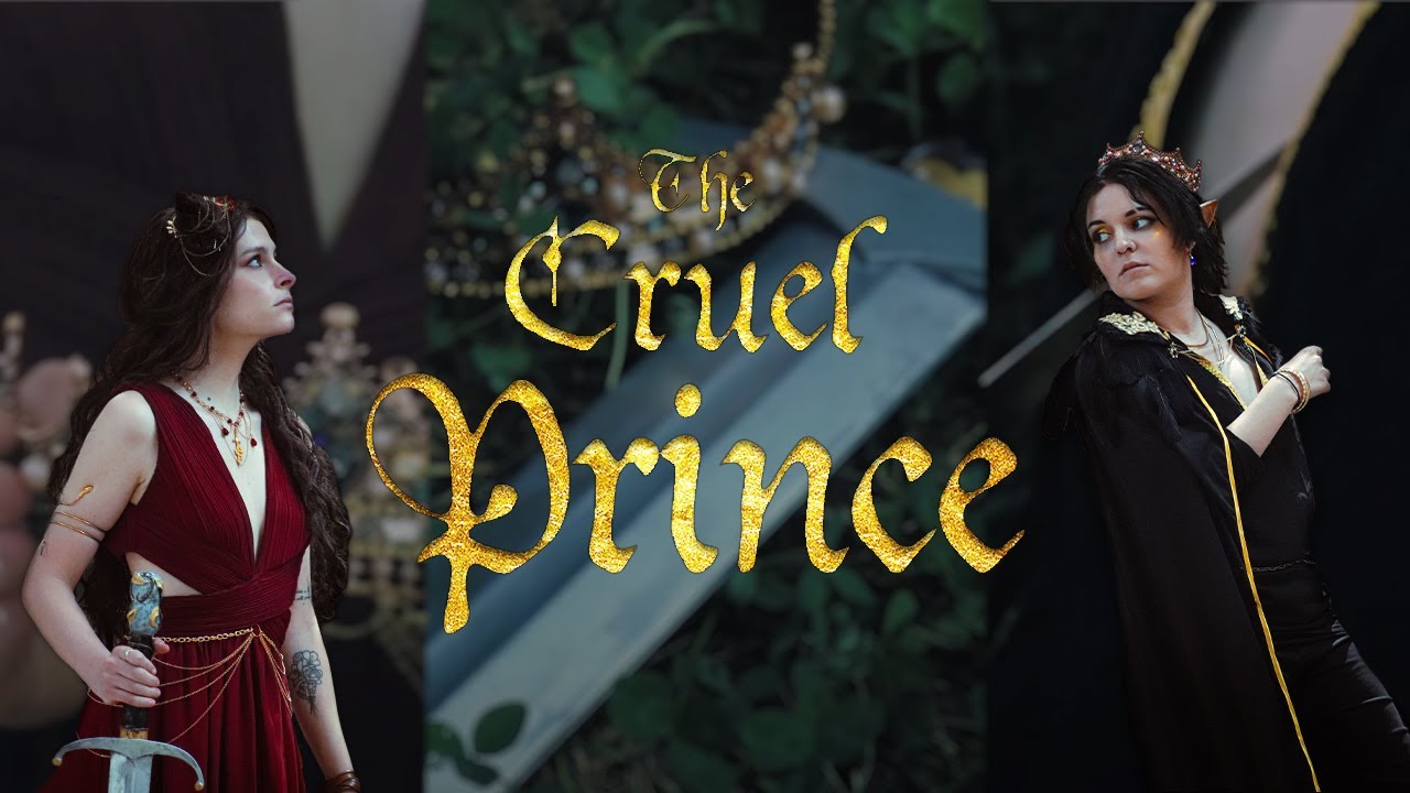 [CMV] Royalty - The Cruel Prince [Part 1]