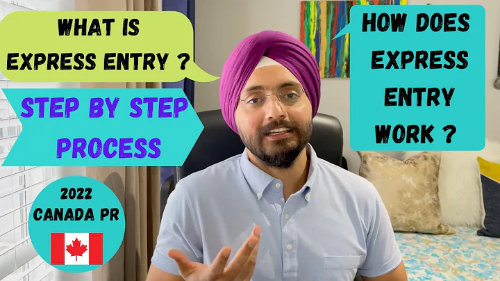 What is Express Entry and how it works? | Step by Step Canada PR Process | Express Entry 2022 - DayDayNews