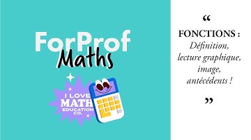 Remise à niveau MATHS 📐: les bases des fonctions : définition, lecture graphique, image, antécédents