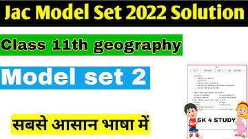 jac class 11 model set 2 2022 solution | jac class 11 Geography model Paper 2022 solution