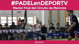 Finales Master de Padel clasificatorio para el Mundial Juvenil - #PADELenDEPORTV