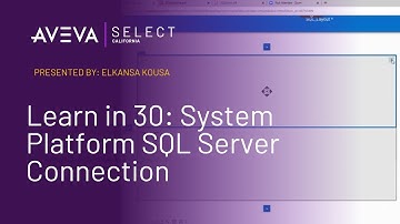 Learn in 30: System Platform SQL Server Connection