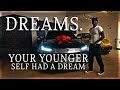 Go Chase You Dreams