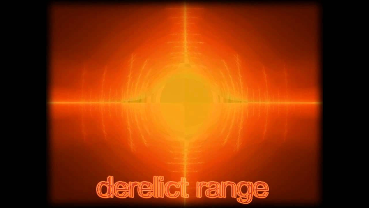 derelict range - Any Length