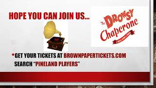 Pineland Players Presents "The Drowsy Chaperone"