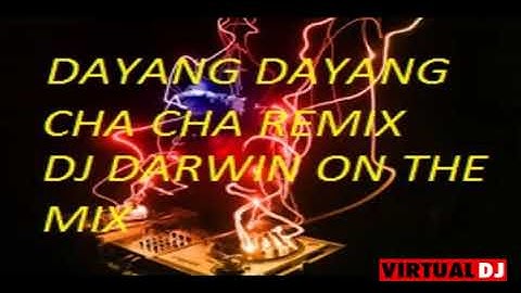 cha cha remix by dj darwin/dayang dayang