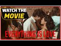 Everything is Love - Turkish Movie (English Subtitles)