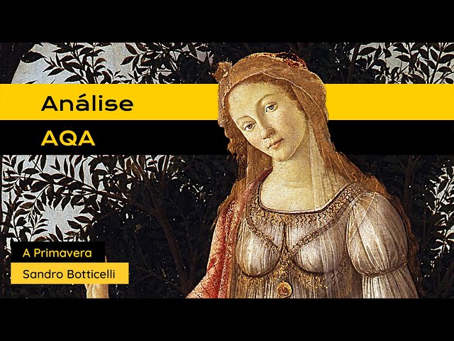 #AnaliseAQA: A Primavera de Sandro Botticelli.