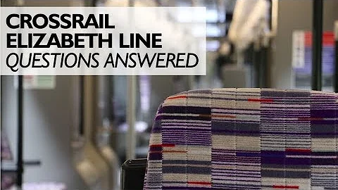 Crossrail Elizabeth Line Questions
