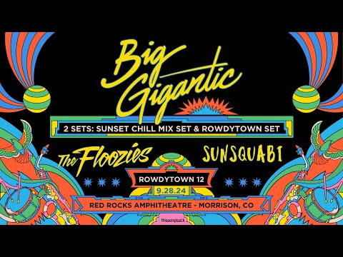 Announcing Big Gigantic's Rowdytown 12 on 9.28.24 @ Red Rocks Amphitheatre