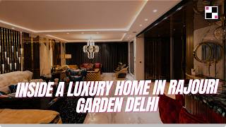 Inside a Luxury Home in Rajouri Garden Delhi | Elegant Interior Design Tour