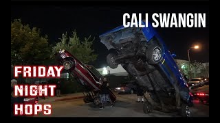 Cali Swangin: Friday Night Hops