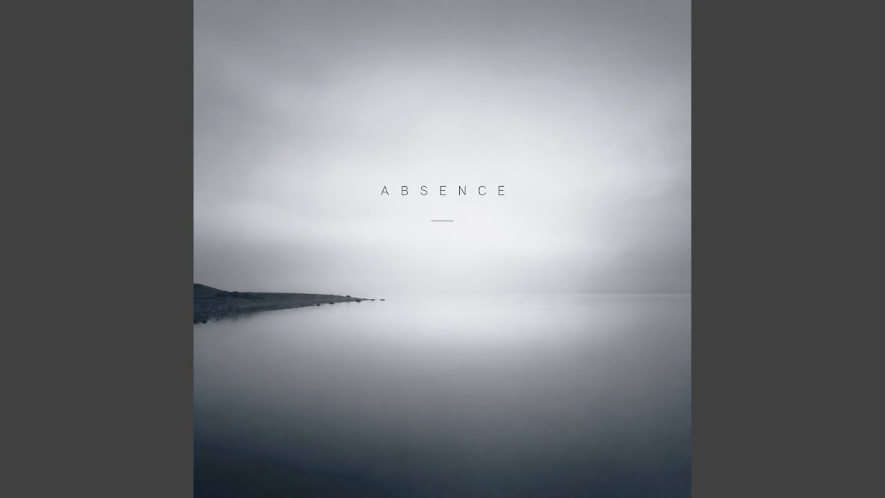 Watch Absence on YouTube Watch Absence on YouTube