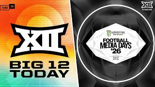 Big 12 Today (July 8, 2026) LIVE from 2026 Monster Energy Big 12 Football Media Day Two & More!