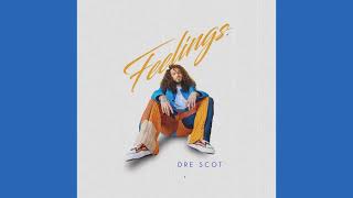 Dre Scot - Feelings