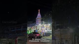 St. Antony's Church, Chunkankadai ⛪ #hannielway #hannielchurch