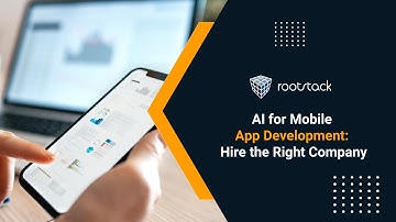 AI for Mobile App Development: Hire the Right Company
