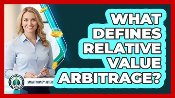 What Defines Relative Value Arbitrage?