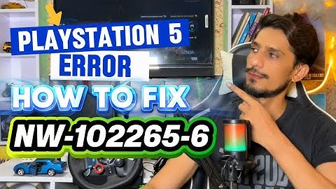 How To Fix PS5 Error Code NW-102265-6 Unable to Connect to the Server 
