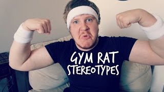 Gym Rat Stereotypes