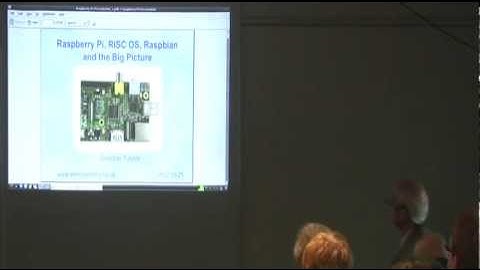 RISC OS London Show 2012 - Raspberry Pi - The Big Picture, Gordon Taylor