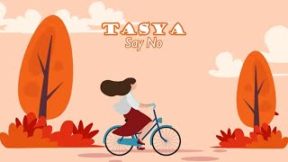 Tasya - Say No